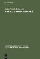 Palace and Temple: A Study of Architectural and Verbal Icons di Clifford Mark McCormick edito da Walter de Gruyter