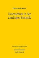 Datenschutz in der amtlichen Statistik di Thomas Kienle edito da Mohr Siebeck GmbH & Co. K