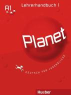Planet 1. Lehrerhandbuch di Gabriele Kopp, Josef Alberti, Siegfried Buttner edito da Hueber Verlag GmbH