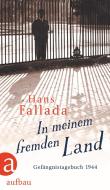 In meinem fremden Land di Hans Fallada edito da Aufbau Verlag GmbH
