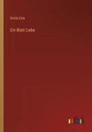 Ein Blatt Liebe di Emile Zola edito da Outlook Verlag