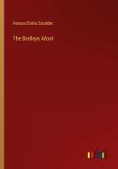 The Bodleys Afoot di Horace Elisha Scudder edito da Outlook Verlag