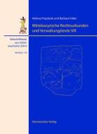 Mittelassyrische Rechtsurkunden Und Verwaltungstexte VIII di Barbara Feller, Helmut Freydank edito da Harrassowitz