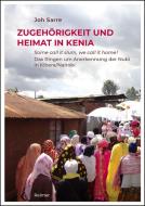 Zugehörigkeit und Heimat in Kenia di Joh Sarre edito da Reimer, Dietrich