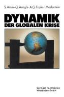 Dynamik der globalen Krise di Samir Amin, Giovanni Arrighi, Andre Gunder Frank, Immanuel Wallerstein edito da VS Verlag für Sozialwissenschaften