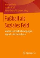 Fußball als Soziales Feld edito da Gabler, Betriebswirt.-Vlg
