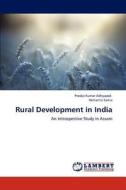 Rural Development in India di Prodip Kumar Adhyapok, Hemanta Saikia edito da LAP Lambert Academic Publishing