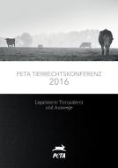 PETA Tierrechtskonferenz 2016 edito da Books on Demand