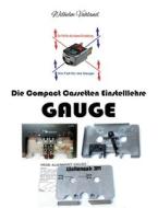 Die Compact Cassetten Einstelllehre - GAUGE di Wilhelm Vahland edito da Books on Demand