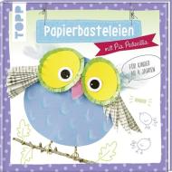 Papierbasteleien di Pia Pedevilla edito da Frech Verlag GmbH