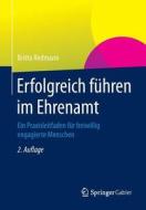 Erfolgreich Fuhren Im Ehrenamt di Britta Redmann edito da Gabler Verlag