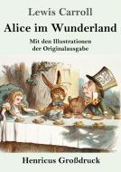 Alice im Wunderland (Großdruck) di Lewis Carroll edito da Henricus
