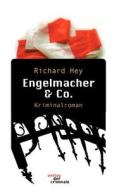 Engelmacher & Co. Kriminalroman di Richard Hey edito da Books On Demand