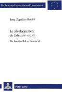 Le développement de l'identité sexuée di Betty Goguikian Ratcliff edito da Lang, Peter
