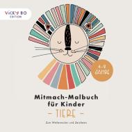 Mitmach-Malbuch für Kinder - TIERE di Anna-Kristina Schröder-Klasen edito da Vicky Bo Verlag GmbH