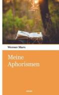 Meine Aphorismen di Werner Marx edito da novum pocket