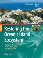 Restoring the Oceanic Island Ecosystem edito da Springer Japan