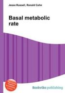 Basal Metabolic Rate di Jesse Russell, Ronald Cohn edito da Book On Demand Ltd.