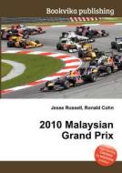 2010 Malaysian Grand Prix edito da Book On Demand Ltd.
