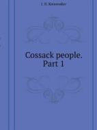 Cossack People. Part 1 di I N Konovodov edito da Book On Demand Ltd.