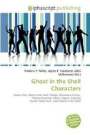 Ghost In The Shell Characters edito da Vdm Publishing House