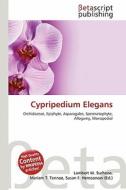 Cypripedium Elegans edito da Betascript Publishing