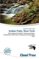 Indian Falls, New York edito da Claud Press