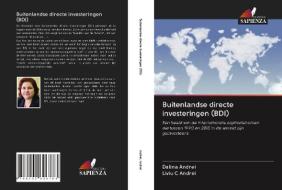 Buitenlandse directe investeringen (BDI) di Dalina Andrei, Liviu C Andrei edito da Edizioni Sapienza
