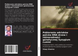 Pobieranie odcisków palców DNA drzew i róznorodnosci genetycznej Syzygium cumini di Vinay Sharma edito da Wydawnictwo Nasza Wiedza
