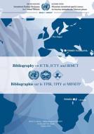 BIBLIOGRAPHY ON ICTR ICTY AND IRMCT 202 di INTERNATIONAL RESIDU edito da EUROSPAN