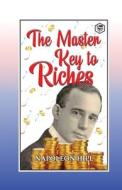 The Master Key to Riches di Joseph Murphy edito da Sanage Publishing House