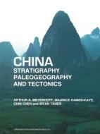 China - Stratigraphy, Paleogeography and Tectonics di Chin Chen, M. Kamen-Kaye, Arthur A. Meyerhoff, I. Taner edito da Springer Netherlands