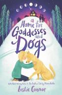 Home For Goddesses Dogs Pb di CONNOR LESLIE edito da Harpercollins World