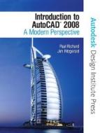 Introduction To Autocad 2008 di Paul F. Richard, Jim Fitzgerald, Autodesk edito da Pearson Education (us)