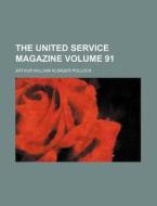 The United Service Magazine (volume 91) di Arthur William Alsager Pollock edito da General Books Llc