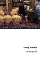 Jerry Lewis di Chris Fujiwara edito da University of Illinois Press