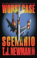 Worst Case Scenario di T J Newman edito da Grand Central Publishing