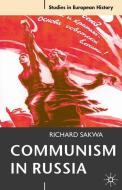 Communism in Russia di Richard Sakwa edito da Macmillan Education UK