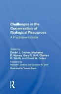 Challenges in the Conservation of Biological Resources di Daniel J. Decker edito da Taylor & Francis Ltd