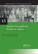 Applied Groundwater Studies In Africa edito da Taylor & Francis Ltd