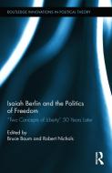 Isaiah Berlin and the Politics of Freedom edito da Taylor & Francis Ltd