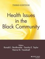 Health Issues Black Community di Braithwaite, Taylor, Treadwell edito da John Wiley & Sons