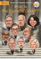 What Is the Supreme Court? di Jill Abramson, Who Hq edito da PENGUIN WORKSHOP