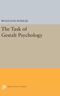 The Task of Gestalt Psychology di Wolfgang Kohler edito da Princeton University Press
