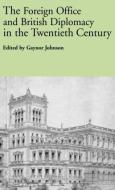 The Foreign Office and British Diplomacy in the Twentieth Century edito da Taylor & Francis Ltd