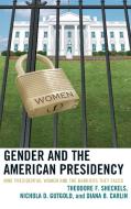 Gender and the American Presidency di Sheckels edito da LEX