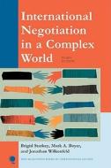 International Negotiation In A Complex World di Brigid Starkey, Mark A. Boyer, Jonathan Wilkenfeld edito da Rowman & Littlefield