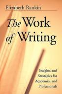 Work Writing Academics Professionals di Rankin edito da John Wiley & Sons