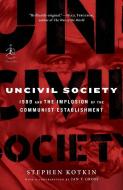 Uncivil Society di Stephen Kotkin edito da Random House USA Inc