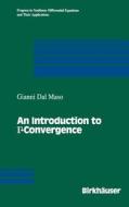 An Introduction to G-Convergence di Gianni Dal Maso edito da Birkhäuser Boston